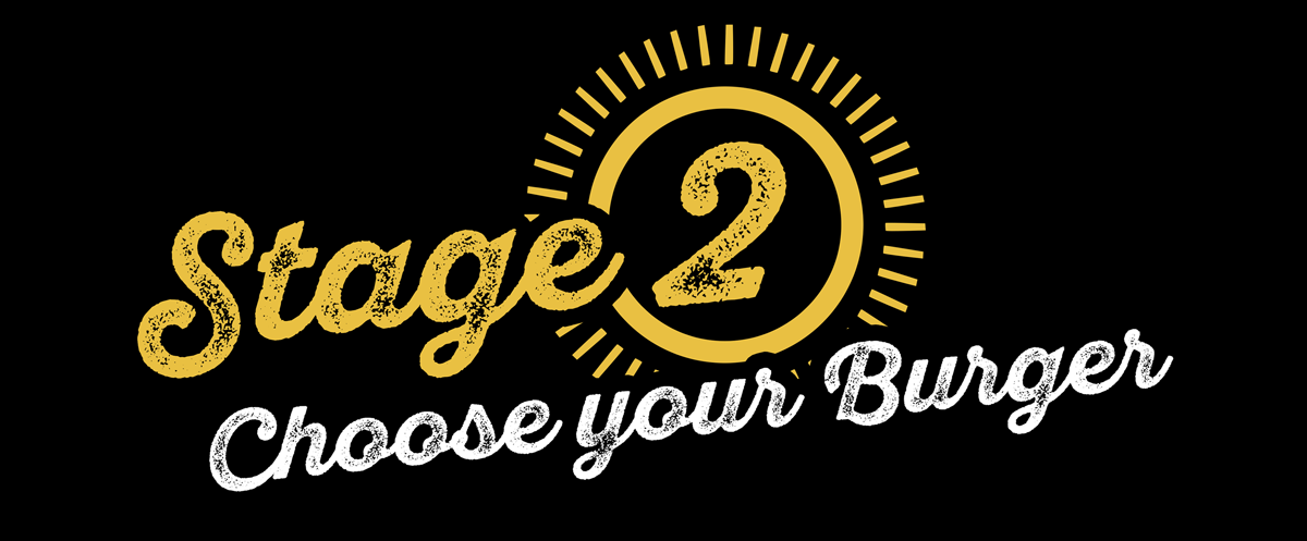 Stage Two - Choose your Burger